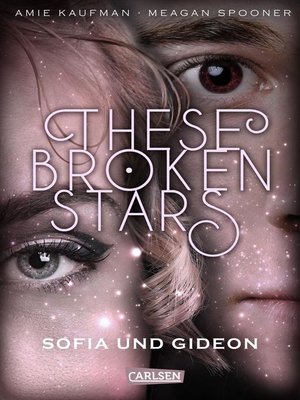 cover image of These Broken Stars. Sofia und Gideon (Band 3)